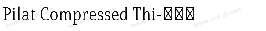 Pilat Compressed Thi字体转换